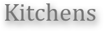 Kitchens
