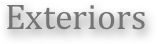 Exteriors
