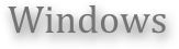 Windows
