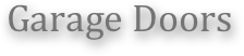 Garage Doors
